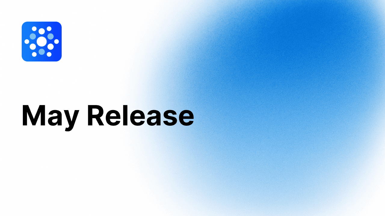 End Of May 2025: Latest Features & Updates!